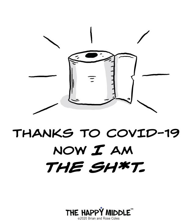 C_toiletPaperShortage-TheHappyMiddleCopyright2020BrianAndRoseColes
